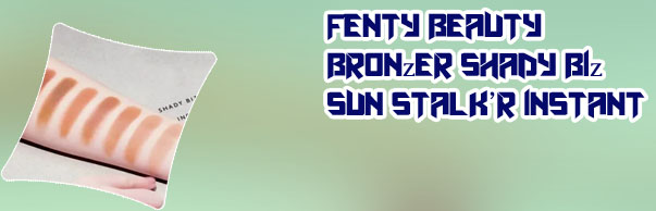 Fenty beauty shady biz bronzer