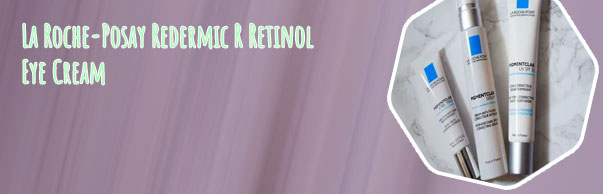 La roche posay retinol eye cream