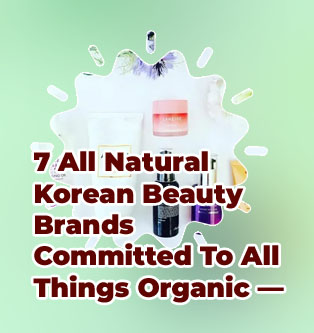 Organic korean skincare